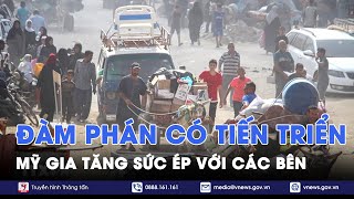 Xung đột Gaza Đàm phán ngừng bắn có tiến triển Mỹ gia tăng sức ép với các bên  VNews [upl. by Henarat263]