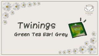 01 트와이닝 그린티 얼그레이 Twinings Green tea Earl grey [upl. by Aisena]