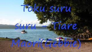 Toku surusuru by Tiare Maori [upl. by Forest]