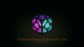 Shattered Realms A Minecraft Tale Trailer [upl. by Egas441]