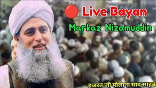 🔴 New Bayan Markaz Nizamuddin Hazrat Ji Maulana Saad Sahab Bayan 2023 [upl. by Nosnarb]