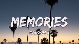 1 Hour  Maroon 5  Memories Lyrics [upl. by Boyer844]