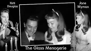 The Glass Menagerie 1950 ➡️Jane Wyman amp Kirk Douglas [upl. by Yelkreb384]