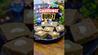 🌀 இந்த பர்ப்பி காலிஃப்ளவர் ல செஞ்சது 🤤  Cauliflower burfy recipe kasthukitchen2001 shorts [upl. by Einnod]