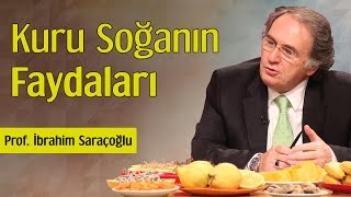 Kuru Soğanın Faydaları  Prof İbrahim Saraçoğlu [upl. by Yor944]