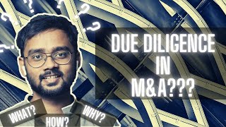 What is Due Diligence in Mergers and Acquisitions  Rohit Pradhan [upl. by Relyuc455]