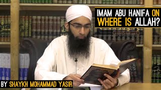 Imam Abu Hanifa on quotWhere is Allahquot By Shaykh Mohammad Yasir [upl. by Adev]