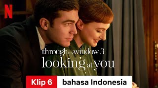 Through My Window 3 Looking at You Klip 6  Trailer bahasa Indonesia  Netflix [upl. by Sunday]