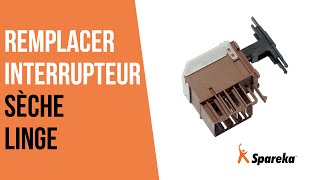 Comment réparer votre sèchelinge  Remplacer linterrupteur [upl. by Inaffyt]