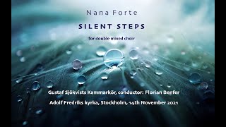 Nana Forte SILENT STEPS for double mixed choir [upl. by Rebeka17]