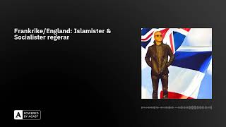 FrankrikeEngland Islamister amp Socialister regerar [upl. by Harbed]