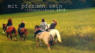 mit pferden sein  jugendkurs 2015 [upl. by Mihsah]