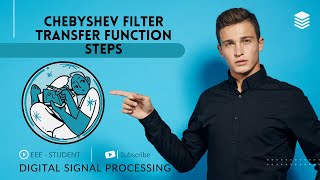 Chebyshev Filter Transfer function determination steps  DSP  EEE [upl. by Dlabihcra]