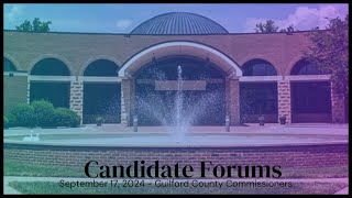 Candidate Forums  Guilford County Commissioners [upl. by Blakely]