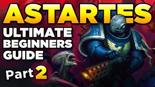 40K BEGINNERS  THE ASTARTES CHAPTERS Part 2  Warhammer 40000 LoreHistory [upl. by Sudaorb]