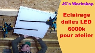 Aménagement datelier léclairage dalles LED 40W 6000°k 3600lm IRC80  partie 12  DIY  47 [upl. by Halludba]