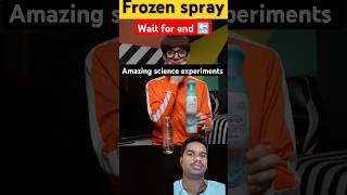 Frozen Spray Experiment 🧪  shorts ytshorts experiment spray [upl. by Notgnirra]