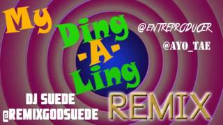 MY DingALing REMIX FULL SONG RemixGodSuede x EntreProducer [upl. by Alomeda71]