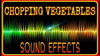 chopping vegetables sound effect sound effect no copyright Vegetables Cutting  Sound Effect [upl. by Joao763]