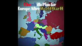 Churchills plan for Europe after Ww2 [upl. by Shafer312]