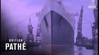 QM In Dry Dock Aka Queen Mary In Dry Dock 1960 [upl. by Matthews175]