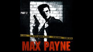 Max Payne Gameplay Walkthrough Part 2 No Commentary [upl. by Otsugua]