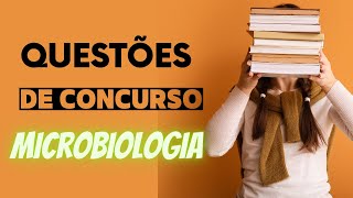 Questões de Concurso  Microbiologia  Cultivo de amostras biológicas [upl. by Anyar]