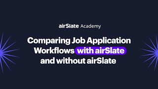 Job Application Workflows with and without airSlate [upl. by Mohamed377]