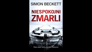 AUDIOBOOOK Simon Beckett  Niespokojni Zmarli AUDIOBOOK PO POLSKU [upl. by Eon]