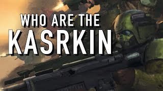 40 Facts and Lore on the Kasrkin Warhammer 40K [upl. by Anilocin812]