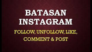 Batasan Following UnFollow Like Comment Post di Instagram by Kang Ayat [upl. by Doll907]