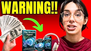 THE WEALTH SIGNAL ⚠️⚠️ WARNING ⚠️⚠️ The Wealth Signal 9 words  The Wealth Signal Reviews 2024 [upl. by Cathlene]