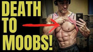 DEATH TO MOOBS How To Reverse Gynecomastia Without Surgery [upl. by Nomra487]