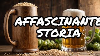 LAFFASCINANTE STORIA DELLA BIRRA COME E NATA  parte 2 short storia della birra corso birra [upl. by Hendel523]