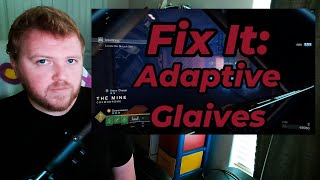 Adaptive Glaives  Fix It Miniseries  Destiny 2 [upl. by Waylon]