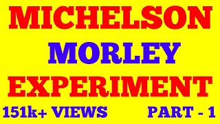 MICHELSON MORLEY EXPERIMENT  PART  1  MICHELSON MORLEY EXPERIMENT IN HINDI  WITH EXAM NOTES [upl. by Ecar]