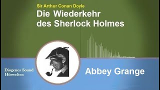 Sherlock Holmes Abbey Grange Hörbuch [upl. by Ennaj]