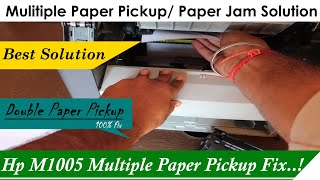 How to Fix Multiple Paper Pickup hp laserjet m1005  Hp Printer Paper Pickup Jam Problem Solutions [upl. by Siari731]