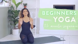 15 Minute BEGINNERS YOGA  Real Time  Full Sequence [upl. by Anneh]