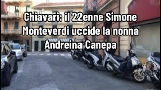 Chiavari il 22enne Simone Monteverdi uccide la nonna Andreina Canepa [upl. by Assej12]