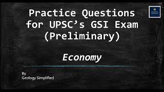 Economy Practice Questions for UPSCs GSI Prelims Exam  General Studies [upl. by Atnauqahs509]