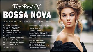 Bossa Nova Best Songs  Jazz Bossa Nova Covers Of Popular Songs  Bossa Nova Relaxing [upl. by Atteram]