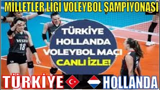 TÃœRKÄ°YE 31 HOLLANDA  2024 MÄ°LLETLER LÄ°GÄ° KADINLAR VOLEYBOL ÅAMPÄ°YONASI  CANLI VOLEYBOL MAÃ‡I Ä°ZLE [upl. by Yorled]