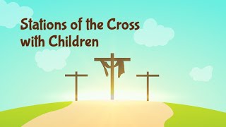 Stations of the Cross with Children PreRecorded [upl. by Einnoj]