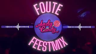 Foute Feestmix DJ Andy Candy [upl. by Skantze]