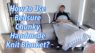 How to Use Bedsure Chunky Handmade Knit Blanket [upl. by Eilrebmik356]