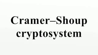 Cramer–Shoup cryptosystem [upl. by Esertak]