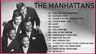 Best Songs of The Manhattans 2023 – The Manhattans Full Album – The Manhattans Greatest Hits [upl. by Etnoid]