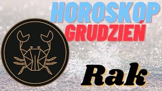 Horoskop Grudzień 2021  RAK [upl. by Scharff]