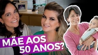 MÃE AOS 50 ANOS [upl. by Northey]